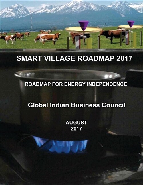 Smart Village Roadmap 2017: Roadmap for Rural Energy Independence (Paperback)