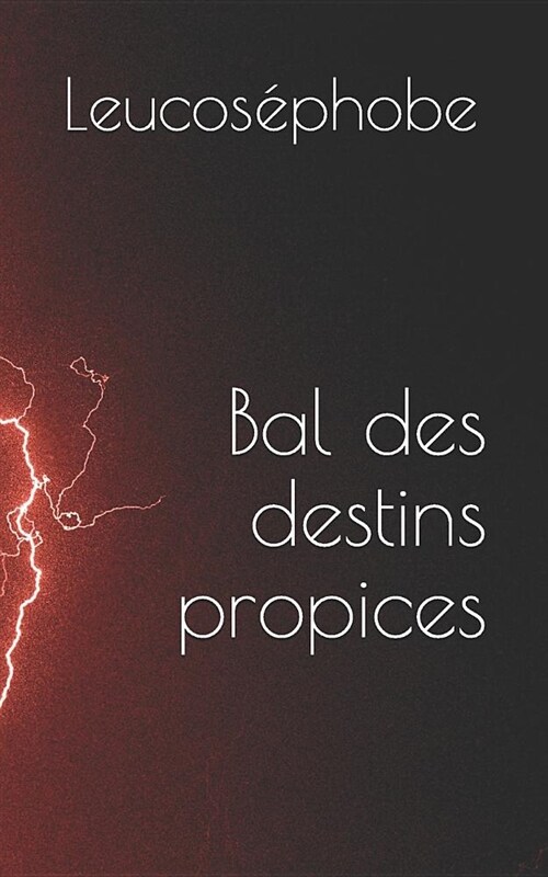 Bal Des Destins Propices (Paperback)