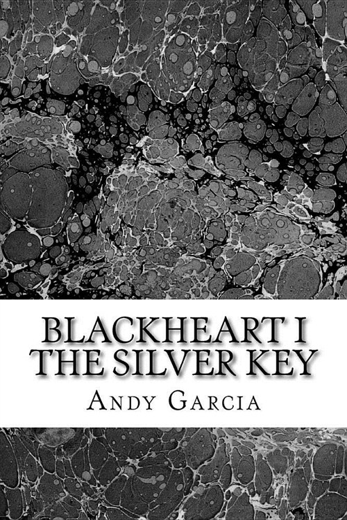 Blackheart I: The Silver Key (Paperback)