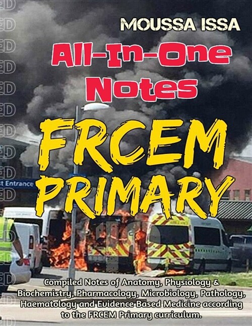 Frcem Primary: All-In-One Notes (2018 Edition, Black & White) (Paperback, Black&white)