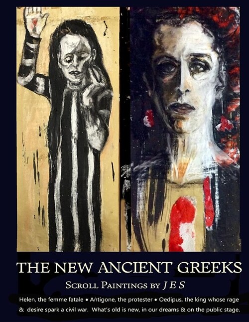 The New Ancient Greeks: Scroll Paintings by Judy Schavrien (Paperback)