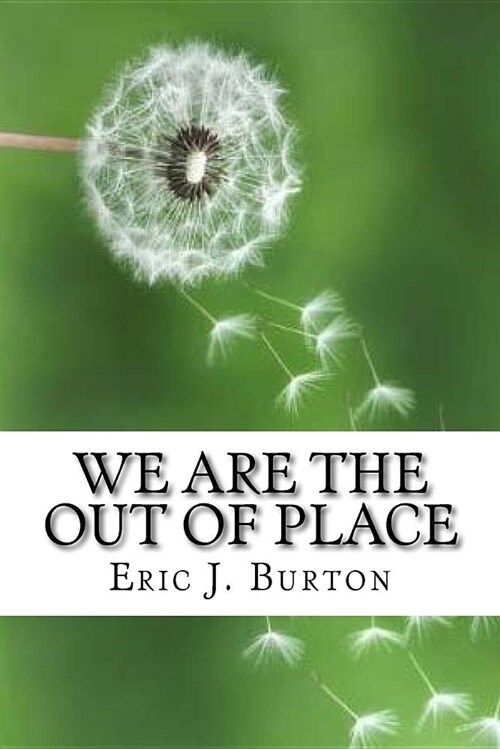 We Are the Out of Place (Paperback)