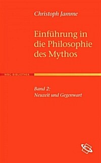 Einf Hrung in Die Philosophie Des Mythos (Paperback)