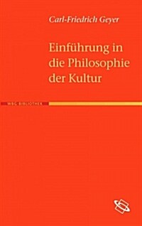 Einf?rung in die Philosophie der Kultur (Paperback)