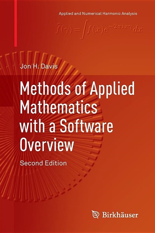 Methods of Applied Mathematics with a Software Overview (Paperback)