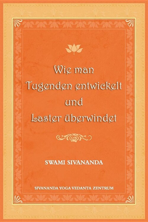 Wie Man Tugenden Entwickelt Und Laster Ueberwindet (Paperback)