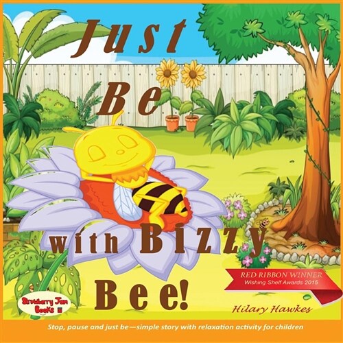 Just be with Bizzy Bee (Paperback)