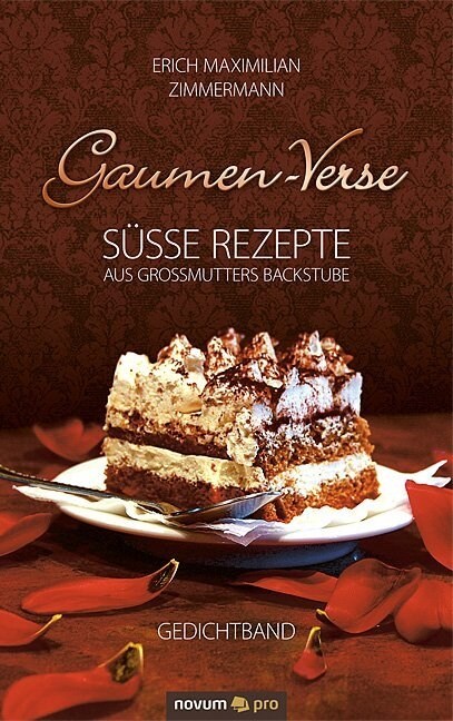 Gaumen-Verse: S廻e Rezepte aus Gro?utters Backstube, Gedichtband (Paperback)