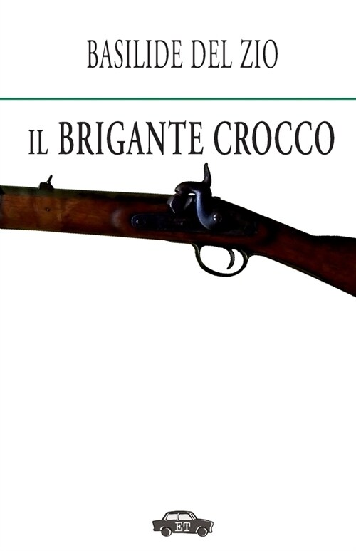 Il Brigante Crocco (Paperback)