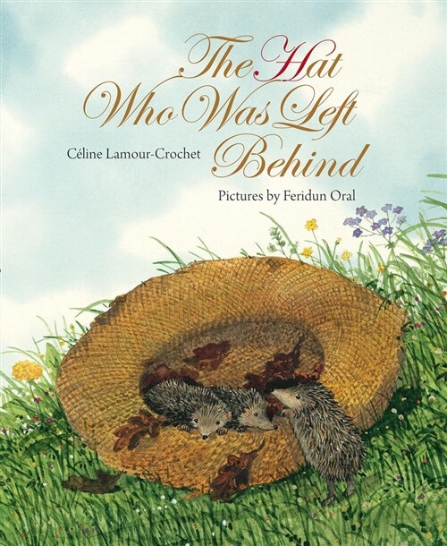 The Hat Who Was Left Behind (Hardcover, None)