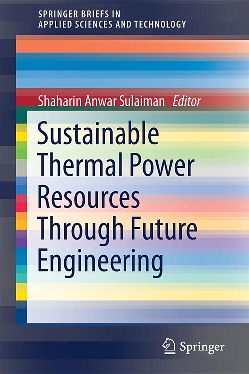 Sustainable Thermal Power Resources Through Future Engineering (Paperback, 2019)