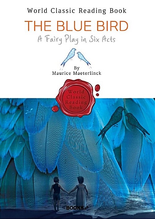 [POD] 파랑새 : The Blue Bird - A Fairy Play in Six Acts (영문판 연극대본)
