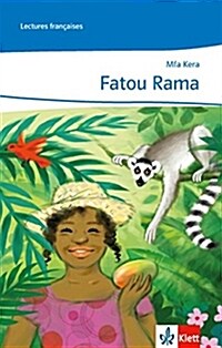 Fatou Rama: Abgestimmt auf Découvertes ab Ende des 3. Lernjahres. Lecture graduée (Paperback)
