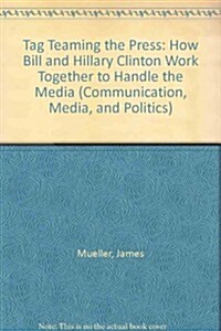 Tag Teaming The Press (Paperback)