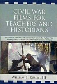 Civil War Films for Teachers and Historians (Paperback)