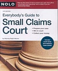 Everybodys Guide to Small Claims Court (Paperback, 12th)