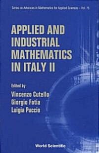 Applied and Industrial Mathematics in Italy II - Selected Contributions from the 8th Simai Conference (Hardcover)