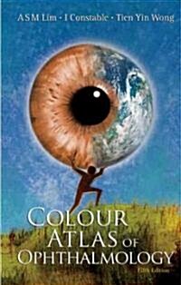 Colour Atlas of Ophthalmology (Fifth Edition) (Paperback, 5)