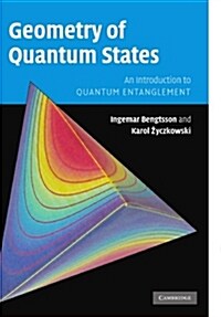 Geometry of Quantum States : An Introduction to Quantum Entanglement (Paperback)