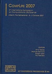 Complife 2007: The Third International Symposium on Computational Life Sciences (Hardcover)