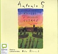 Antonio S and The Mystery Of Theodore Guzman (Audio CD)
