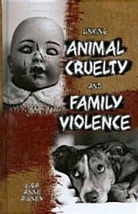 Linking Animal Cruelty and Family Violence (Hardcover)