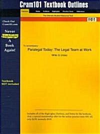 Studyguide for Paralegal Today: The Legal Team at Work by Urisko, Miller &, ISBN 9781401810825 (Paperback)