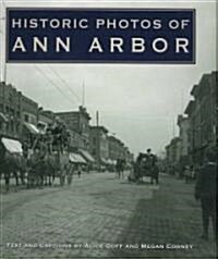 Historic Photos Of Ann Arbor (Hardcover)