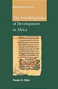 The Sociolinguistics of Development in Africa (Paperback)