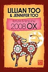 Fortune & Feng Shui 2008 Ox (Paperback)