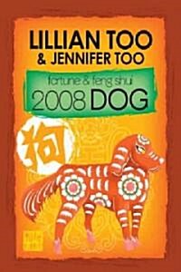 Fortune & Feng Shui 2008 Dog (Paperback)