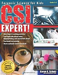 Csi Expert!: Forensic Science for Kids (Grades 5-8) (Paperback)