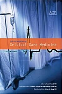 The ACP Manual of Critical Care Medicine (Paperback, 1st)