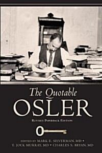 The Quotable Osler (Paperback, Revised)