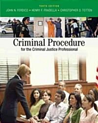 Criminal Procedure for the Criminal Justice Professional (Hardcover, 10th)
