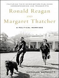 Ronald Reagan and Margaret Thatcher: A Political Marriage (Audio CD)