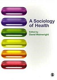 A Sociology of Health (Paperback)
