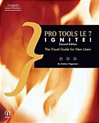 Pro Tools LE7 Ignite! (Paperback, CD-ROM, 2nd)
