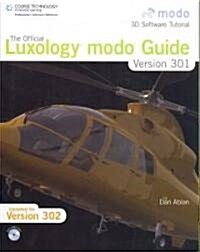 The Official Luxology Modo Guide Version 301 (Paperback, CD-ROM, 1st)