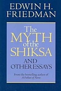 The Myth of the Shiksa and Other Essays (Paperback)