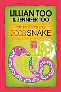 Fortune & Feng Shui 2008 Snake (Paperback)