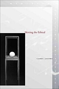 Skirting the Ethical (Paperback)