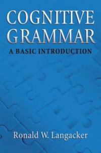 Cognitive Grammar: An Introduction (Paperback)