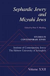 Sephardic Jewry and Mizrahi Jews: Volume XXII (Hardcover)