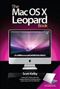 The Mac OS X Leopard Book: How to Do the Things You Want to Do on Your Mac (Paperback)