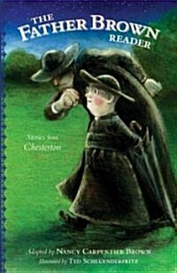The Father Brown Reader: Stories from Chesterton (Paperback)