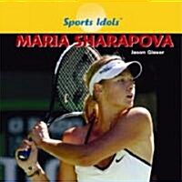 Maria Sharapova (Library Binding)