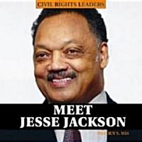 Meet Jesse Jackson (Library Binding)