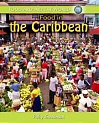 Food in the Caribbean (Library Binding)