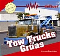 Tow Trucks / Gruas (Library Binding)